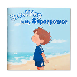 Breathing Is My Superpower mindfulness picture book for kids cover