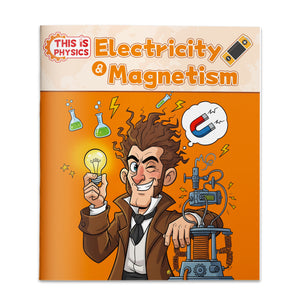 This Is Physics Electricity and Magnetism book for kids cover