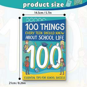 100 Things Every Teen Should Know About School Life, Teen School Success Guide for Study Skills, Confidence, Social Growth, and Everyday Student Readiness