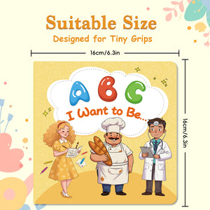 ABC I Want to Be, Career Exploration Alphabet Picture Book for Kids, Early Learning Book with Jobs, Letter Recognition, Imagination Building, and Preschool Learning Fun