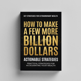 How to Make a Few More Billion Dollars: Wealth Strategy Book product image 6 showing printed book details for screen-free reading and learning
