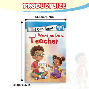 I Want to Be a Teacher Early Reader Book for Kids, Beginner Learn to Read Picture Book, First Words and Phonics Storybook About Learning and Helping Others