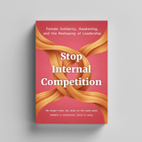 Desk flat-lay photo of Stop Internal Competition Women's Growth Guide