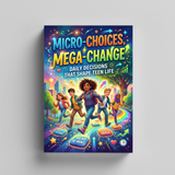 Micro-Choices Mega-Change for Teens product image 6 showing printed book details for screen-free reading and learning