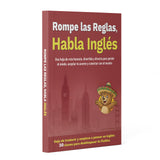 Rompe las Reglas Habla Ingles Spanish English fluency guide cover