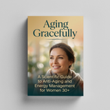 Desk flat-lay photo of Aging Gracefully Anti-Aging Guide for Women 30+