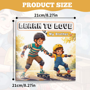 Children's family picture book about brother bonding, kindness, and sibling love