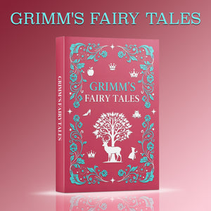 The Complete Grimm’s Fairy Tales Story Collection, Famous Classic Fairy Tales for Family Libraries