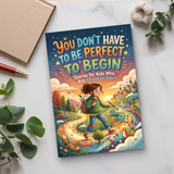You Don't Have to Be Perfect to Begin Growth Mindset Book for Kids product image 7 showing printed book details for screen-free reading and learning