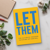 Let Them, The Ultimate Freedom in Giving Up Control, Emotional Independence Guide, Self-Peace, Boundaries and Personal Growth Reading