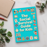 The Social Survival Guide for Kids, Children’s Social Skills and Friendship Book for Confidence, Kindness, Communication, and Everyday Peer Success