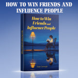 How to Win Friends and Influence People: Social Skills and Leadership Book