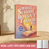 Printed practical guide for kids beyond school lessons and everyday success