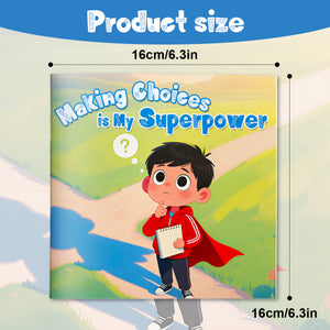 Children's social-emotional book about choices, responsibility, and decision-making skills