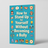 Printed bullying prevention guide for kids building confidence and healthy social skills
