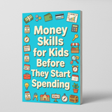 Printed kids money skills guide for spending habits and everyday confidence