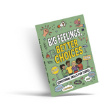 Big Feelings Better Choices emotional skills book for teens cover