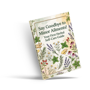 Say Goodbye to Minor Ailments, Your First Herbal Self-Care Guide, Natural Wellness, Everyday Comfort and Gentle Home Remedy Reading