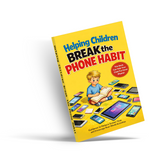 Helping Children Break the Phone Habit cover