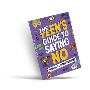 The Teen’s Guide to Saying No, Assertiveness Skills Book for Teens, Boundaries and Confidence Guide Without Losing Friends, Social Skills and Communication Workbook
