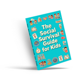 The Social Survival Guide for Kids, Children’s Social Skills and Friendship Book for Confidence, Kindness, Communication, and Everyday Peer Success