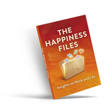 The Happiness Files work life and everyday joy book cover