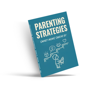Parenting Strategies, Smart Moms’ Guide to Positive Parenting, Child Growth, Family Communication and Everyday Discipline Support
