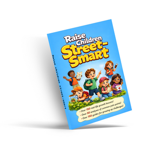 Raise Children Street-Smart, Children’s Safety and Life Skills Book for Confidence, Boundaries, Smart Choices, Real-World Awareness, and Growing Up Strong