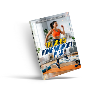 The 30-Day Home Workout Plan, At-Home Fitness Guide for Young Adults, Daily Exercise, Healthy Habits, Energy Boost, and Body Transformation