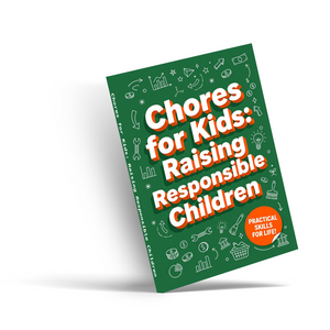 Chores for Kids, Raising Responsible Children, Children’s Practical Life Skills Book for Household Help, Responsibility, Independence, and Everyday Confidence