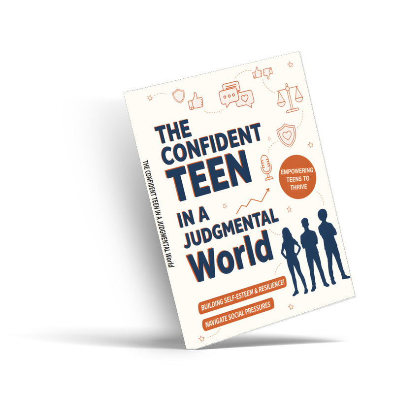The Confident Teen in a Judgmental World self-esteem guide cover