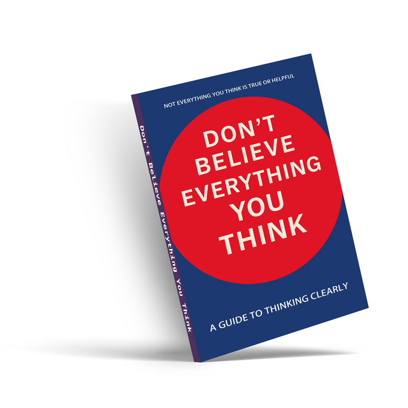 Don't Believe Everything You Think Self-Help Book cover