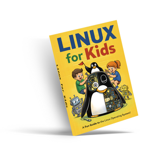 Linux for Kids, Children’s Computer Learning Guide to the Linux Operating System for Beginners, Digital Skills, Tech Curiosity, and Everyday STEM Exploration