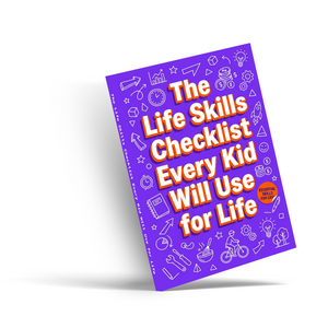 The Life Skills Checklist Every Kid Will Use for Life, Children’s Practical Life Skills Book for Independence, Confidence, Responsibility, and Everyday Readiness
