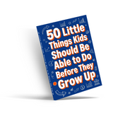 50 Little Things Kids Should Do Before They Grow Up cover