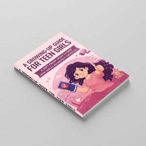 A Growing-Up Guide for Teen Girls, Teen Safety and Self-Protection Book for Confidence, Body Awareness, Personal Boundaries, and Everyday Smart Choices