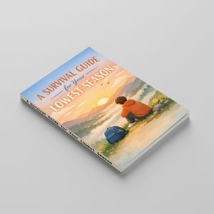 A Survival Guide for Your Lowest Season, Emotional Healing and Personal Growth Book for Hard Times, Inner Strength, Hope, and Everyday Recovery