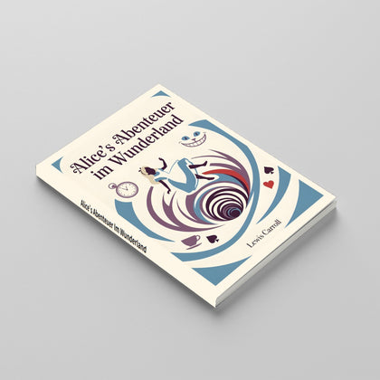 Printed German Alice in Wonderland inspired classic for families, readers, and collectors
