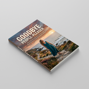 Goodbye People-Pleaser, Women’s Self-Worth and Boundary Setting Book, Confidence, Emotional Independence and Healthy Relationship Guide