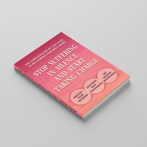 Stop Suffering in Silence and Start Taking Charge, Step-by-Step Self-Healing Guide, Emotional Recovery, Healthy Boundaries and Personal Empowerment