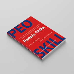 People Skills, Human Connection and Communication Guide for Building Trust, Stronger Relationships, Confidence, and Everyday Social Success