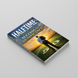 Halftime, Moving from Success to Significance, Personal Growth and Life Purpose Book for Meaningful Living, Legacy, Reflection, and Second-Half Transformation
