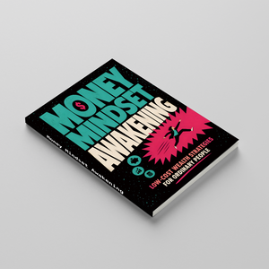 Money Mindset Awakening, Low-Cost Wealth Strategies for Ordinary People, Financial Awareness, Smart Spending and Personal Growth Guide