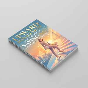 Upward Management and the Art of Saying No for Working Women, Career Boundary Guide, Confident Communication, Workplace Assertiveness and Professional Growth Support