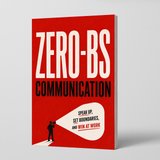 Zero-BS Communication: Speak Up, Set Boundaries, and Win at Work physical printed book product image 1, ISBN 9798904666194