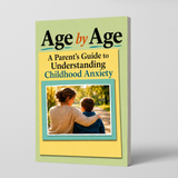Age by Age: A Parent's Guide to Understanding Childhood Worry physical printed book product image 1, ISBN 9798904665227
