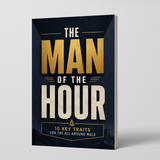 The Man of the Hour: 10 Key Traits for the All-Around Male physical printed book product image 1, ISBN 9798904665272