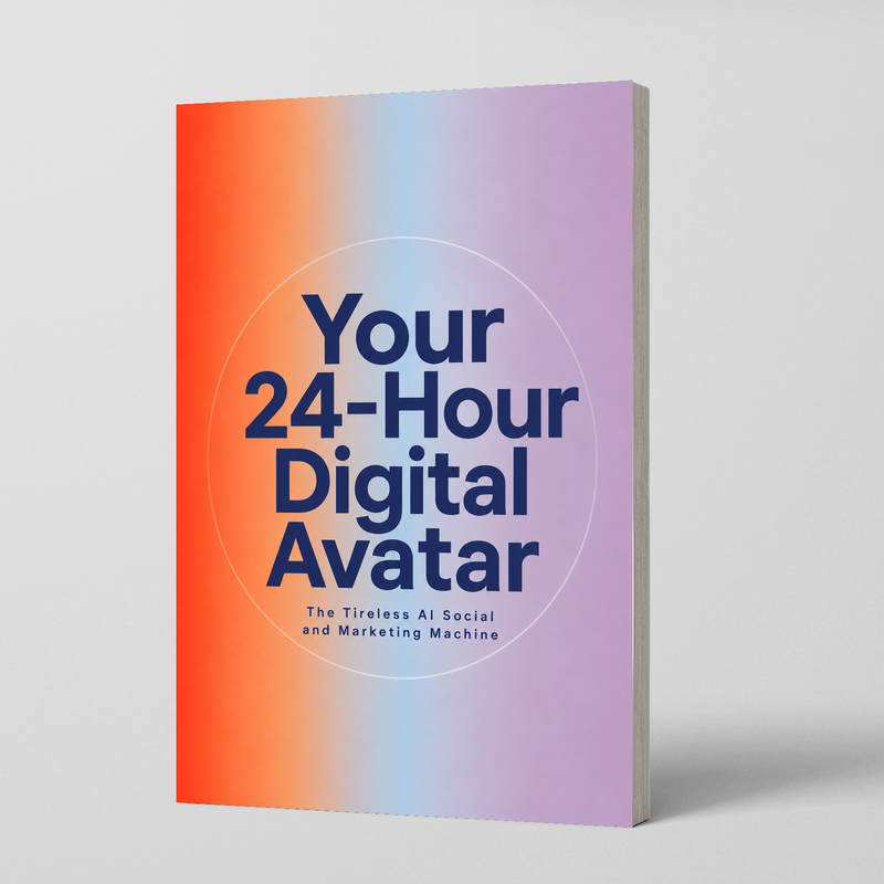Your 24-Hour Digital Avatar: AI Social and Marketing Guide physical printed English book front cover, ISBN 9798904660055