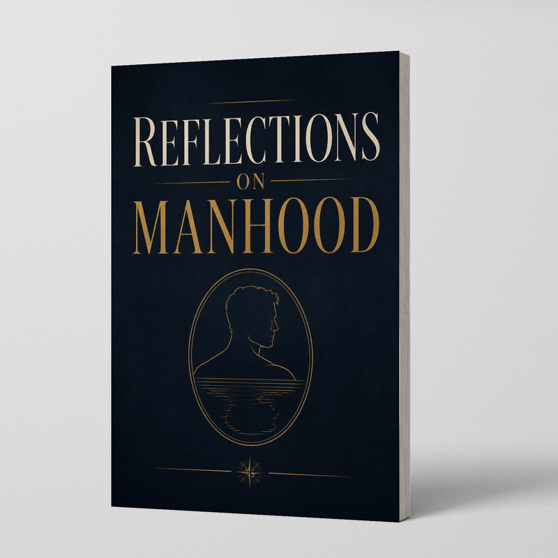 Reflections on Manhood: Roles, Identity and Purpose physical printed book product image 1, ISBN 9798904665265