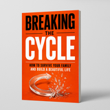 Breaking the Cycle: How to Survive Your Family and Build a Beautiful Life physical printed book product image 1, ISBN 9798904666088